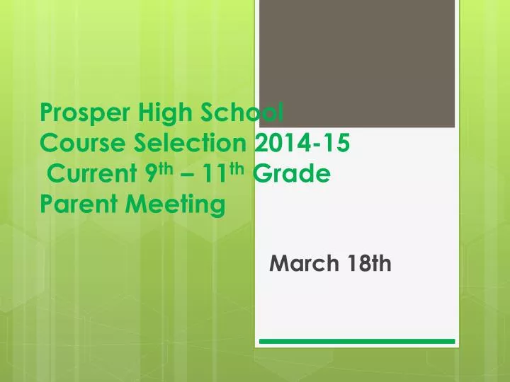 prosper high school course selection 2014 15 current 9 th 11 th grade parent meeting