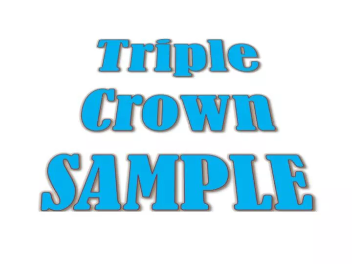 triple crown sample