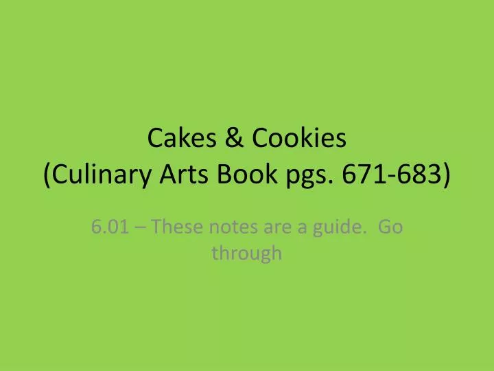 cakes cookies culinary arts book pgs 671 683