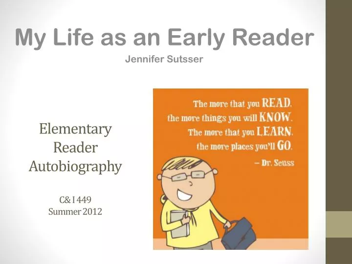 elementary reader autobiography c i 449 summer 2012
