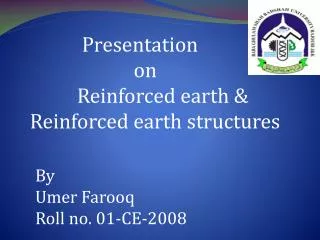Presentation on Reinforced earth &amp; Reinforced earth structures