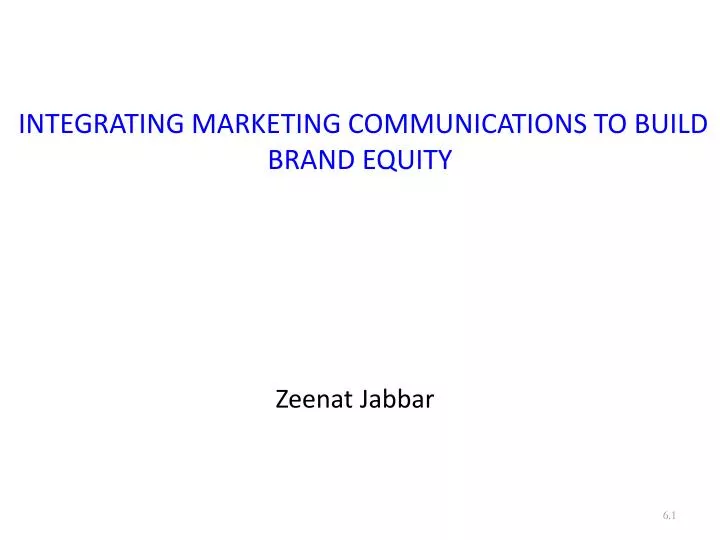 integrating marketing communications to build brand equity