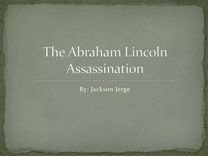 the abraham lincoln assassination