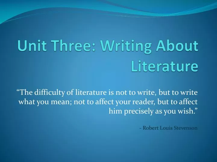 unit three writing about literature