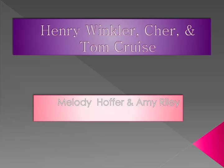 henry winkler cher tom cruise