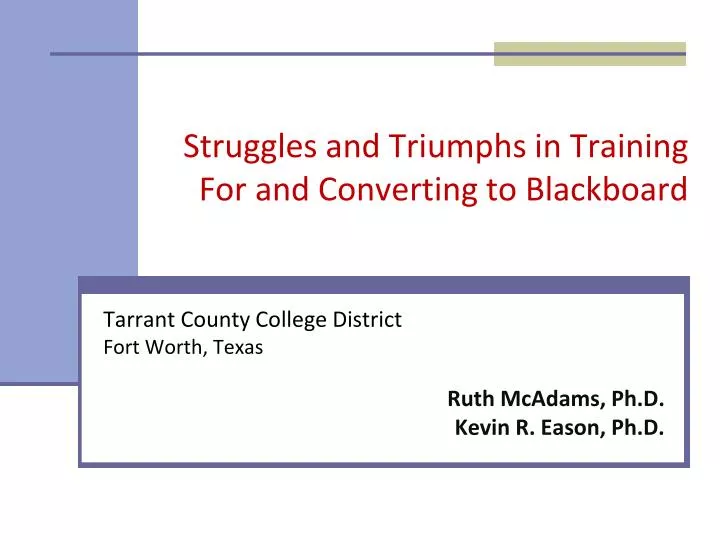 struggles and triumphs in training for and converting to blackboard