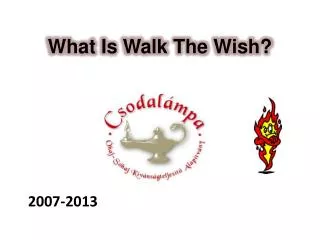 What Is Walk The Wish?