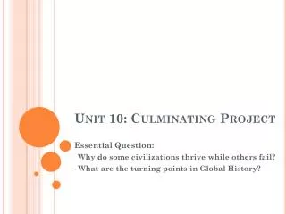 Unit 10: Culminating Project