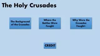 The Holy Crusades