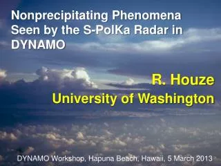 Nonprecipitating Phenomena Seen by the S-PolKa Radar in DYNAMO