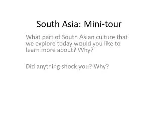 South Asia: Mini-tour