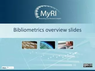 Bibliometrics overview slides