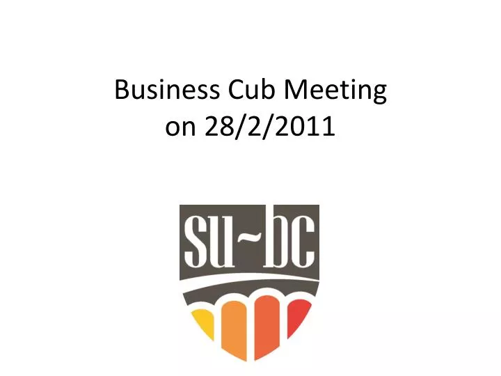 business cub meeting on 28 2 2011