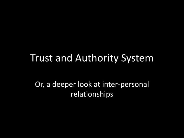 trust and authority system