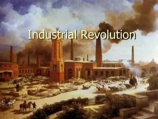 Industrial Revolution