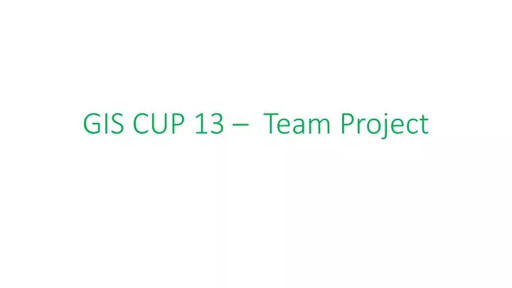 gis cup 13 team project