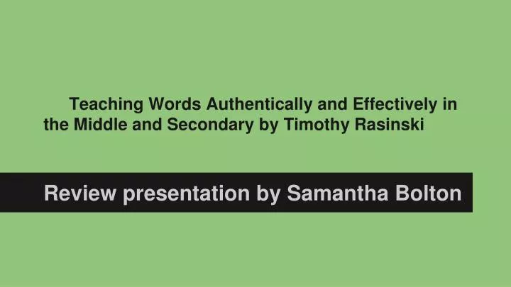 teaching words authentically and effectively in the middle and secondary by timothy rasinski