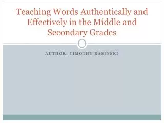 Teaching Words Authentically and Effectively in the Middle and Secondary Grades