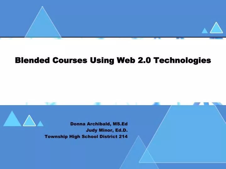 blended courses using web 2 0 technologies