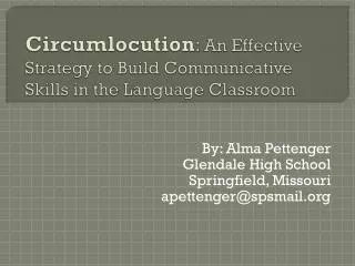 Circumlocution : An Effective Strategy to Build Communicative Skills in the Language Classroom