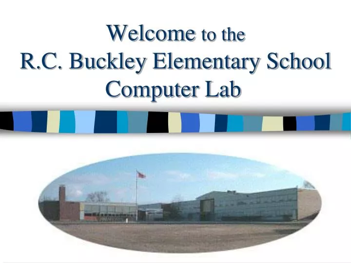 welcome to the r c buckley elementary school computer lab