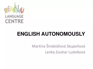 ENGLISH AUTONOMOUSLY