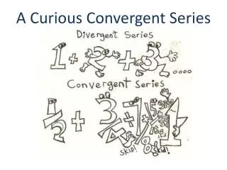 A Curious Convergent Series