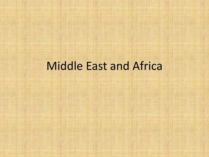 middle east and africa