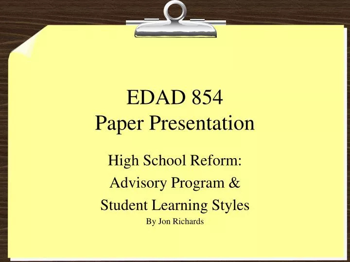 edad 854 paper presentation