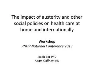 Austerity, Unaffordability, and Universal Health Care