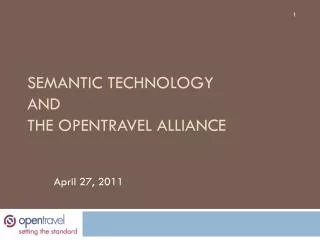 Semantic Technology and the OpenTravel Alliance