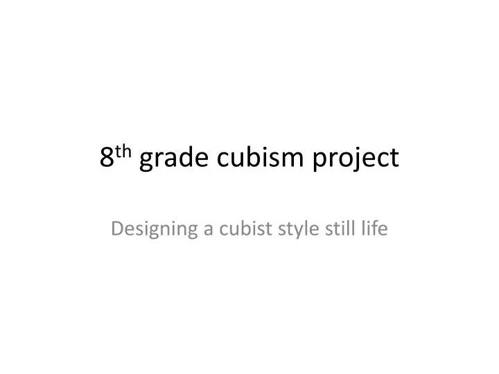 8 th grade cubism project