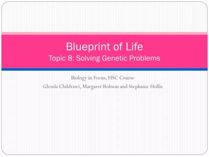 blueprint of life topic 8 solving genetic problems