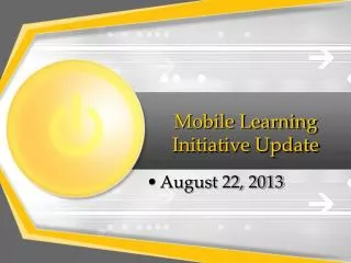 Mobile Learning Initiative Update