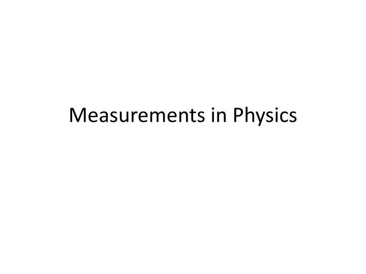 measurements in physics