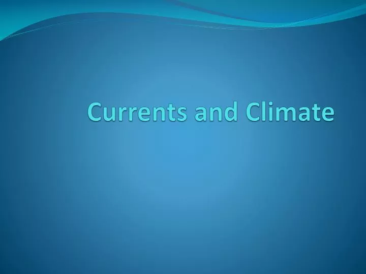currents and climate