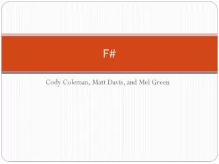 Cody Coleman, Matt Davis, and Mel Green