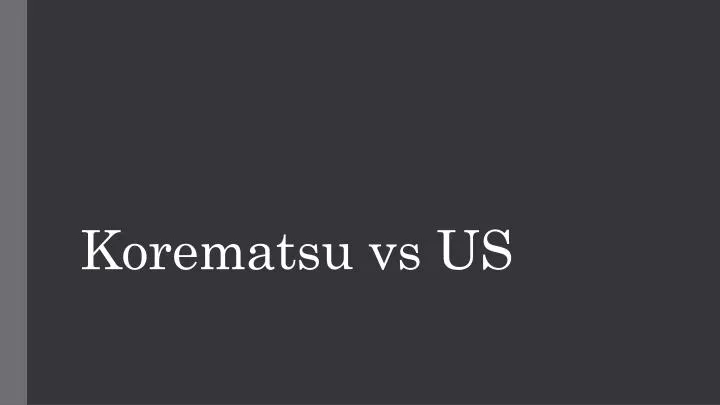 korematsu vs us