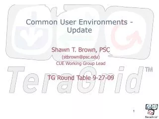 Common User Environments - Update