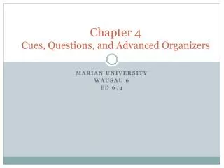 Chapter 4 Cues, Questions, and Advanced Organizers