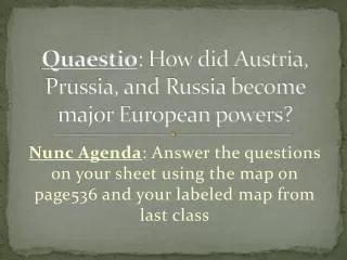 Quaestio : How did Austria, Prussia, and Russia become major European powers?