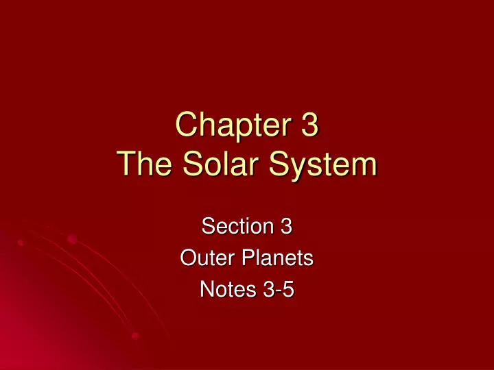 chapter 3 the solar system