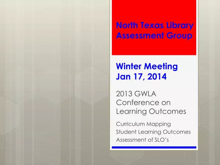 north texas library assessment group winter meeting jan 17 2014