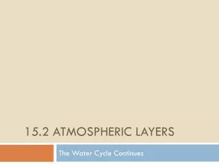 15.2 Atmospheric layers