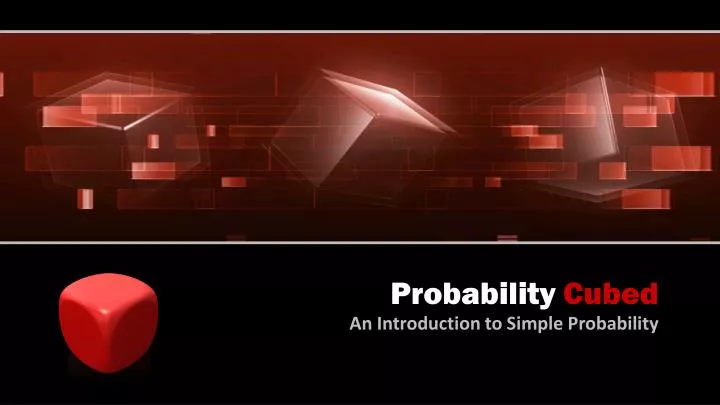 probability cubed
