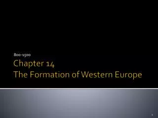 Chapter 14 The Formation of Western Europe