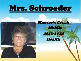 Mrs. Schroeder
