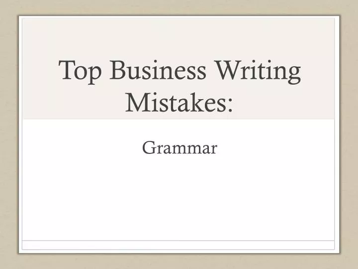 top business writing mistakes