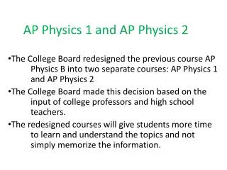 AP Physics 1 and AP Physics 2