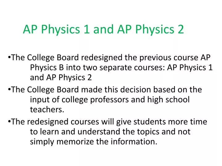 ap physics 1 and ap physics 2